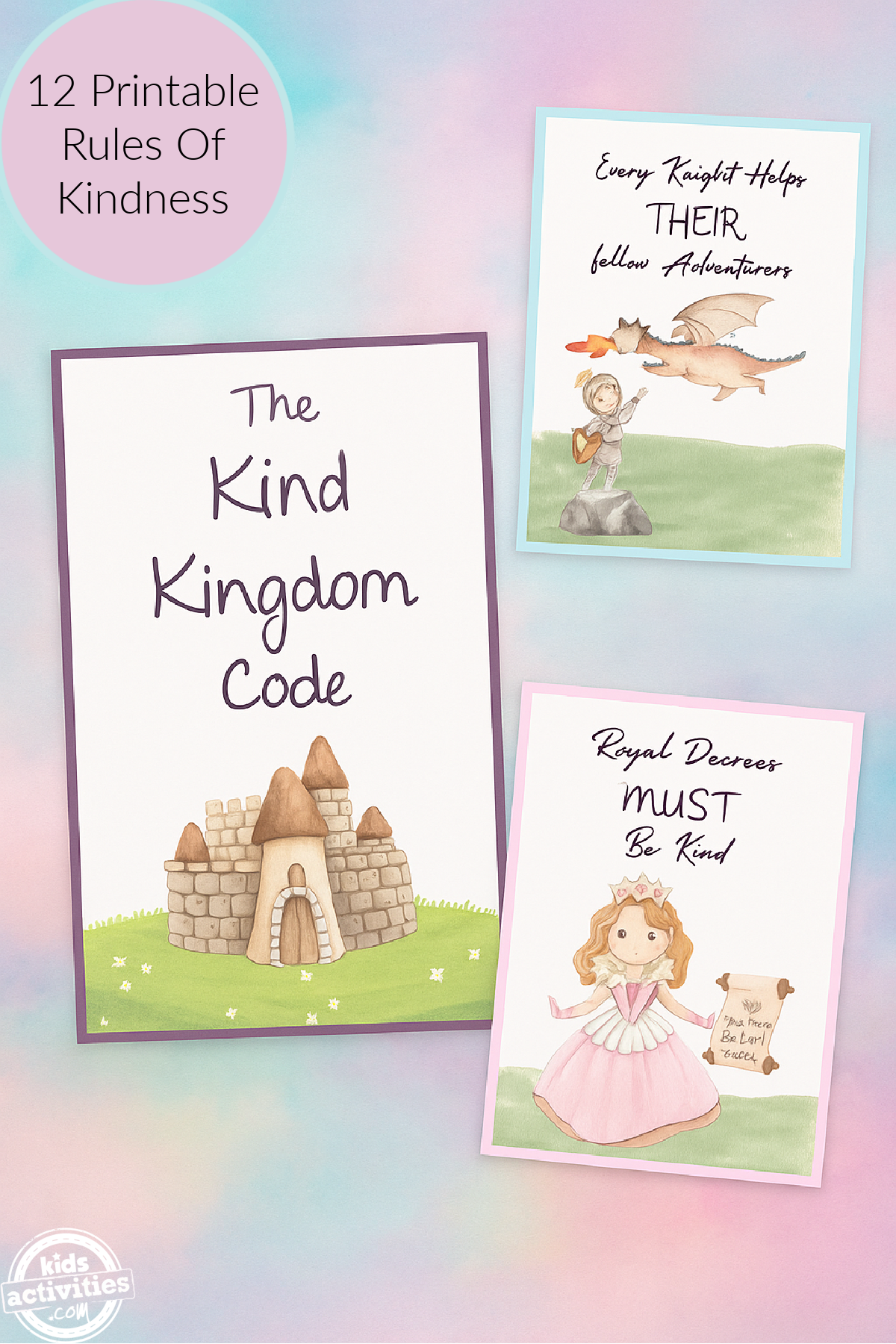 Kindness Kingdom Code- 3 printables with text against a pastel background- kids activities blog